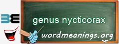 WordMeaning blackboard for genus nycticorax